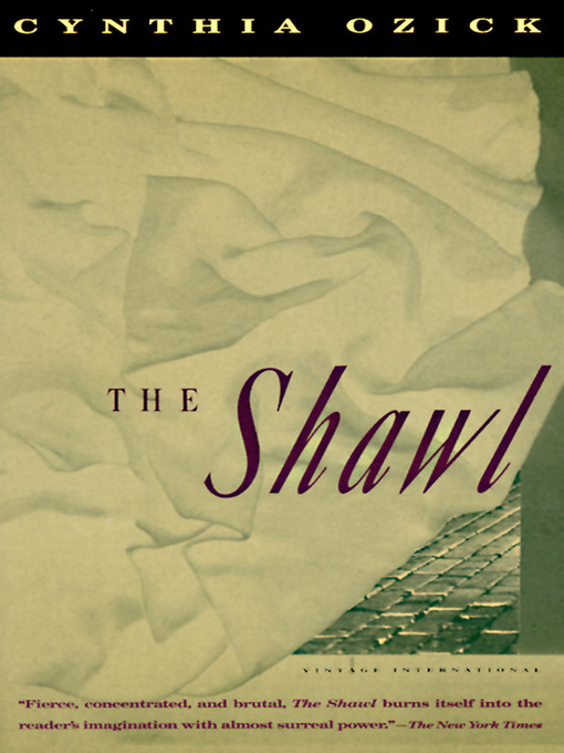 Title details for The Shawl by Cynthia Ozick - Available
